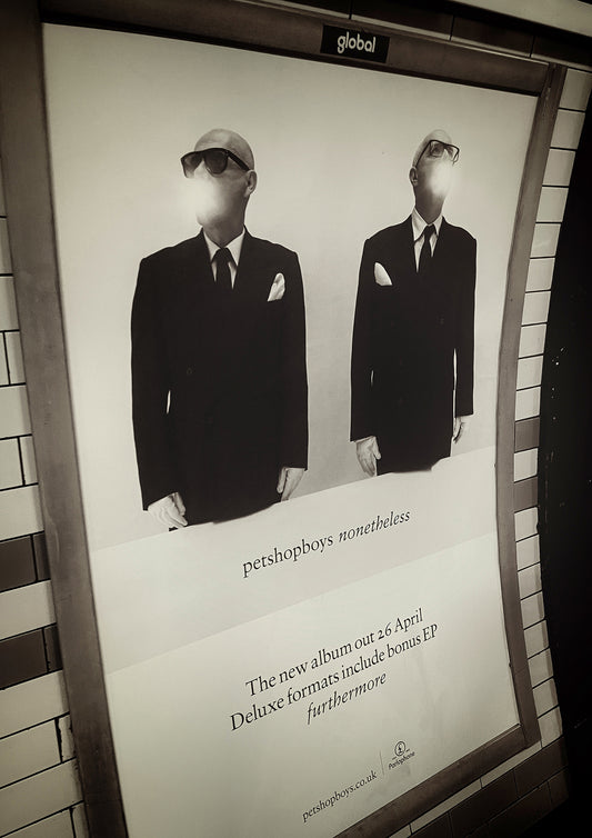 Pet Shop Boys - Nonetheless Album Release Poster @ London Underground - Print